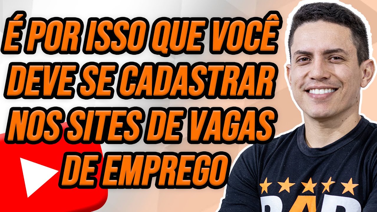 SITE DE VAGAS DE EMPREGO – POR QUE DEVO ME CADASTRAR?