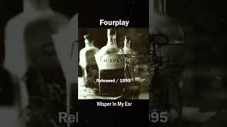 Fourplay - Wisper In My Ear_(1995) Elixir