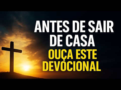 COMECE O DIA COM DEUS - ESSA ORAÇÃO VAI MUDAR SUA MANHÃ