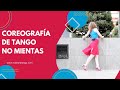 Tango Argentino No Mientas Coreografía De Tango Para Mujer