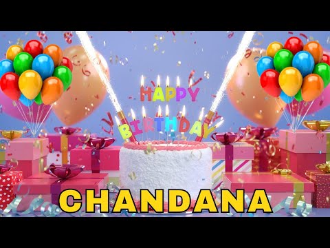 Happy Birthday Chandana, Birthday Wishes, Birthday Song, hbd