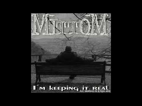Mittom - I'm keeping it real feat. Shurbeats & DJ Hypa Aktiv