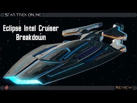 Eclipse Intel Cruiser [T6] | Breakdown | Star Trek Online [4K]