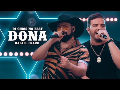 DJ Chris no Beat, Rafael Frare - Dona
