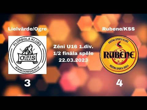 Floorball U16 Lielvārde/Ogre - Rubene/KSS 22.03.2023 HIGHLIGHTS