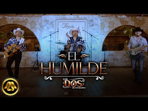 Los Dos de Tamaulipas - El Humilde (Video Musical)