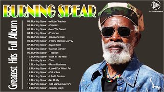Burning Spear 2023 Greatest Hits Full Album - Best Reggae Songs Burning Spear - Burning Spear 2023