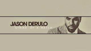 Jason Derulo - Strike Of A Match (New Song 2017)