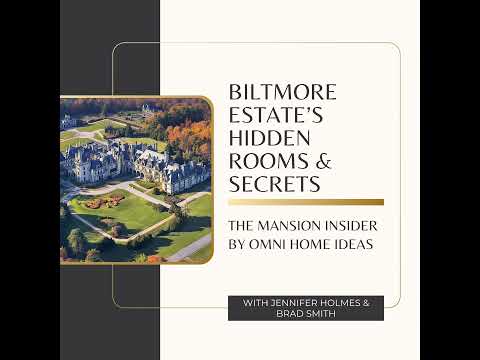 Unveiling Biltmore Estate’s Hidden Rooms & Secrets
