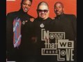 Heavy D and the boyz - now that we found love ...