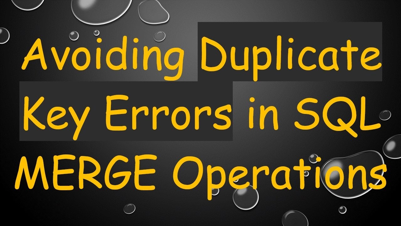 Avoiding Duplicate Key Errors in SQL MERGE Operations