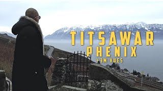Phénix - Titsawar | تتصور