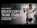 Breath Control & Trunk Stability for Olympic Weightlifting