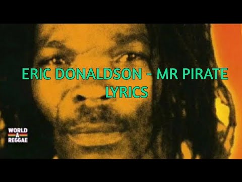 Eric Donaldson - Mr Pirate Lyrics