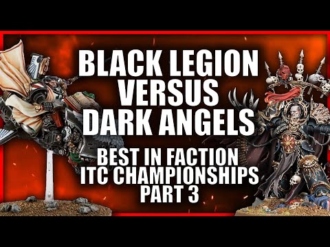 ITC Championships - Review - Part Three - Dark Angels VS Black Legion