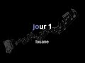 louane | jour 1 | lyrics | paroles | letra |