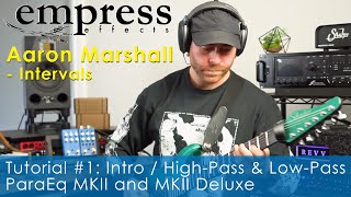Video thumbnail for ParaEq MKII Tutorial #1: Pedal Intro / High-Pass & Low-Pass by Empress Effects