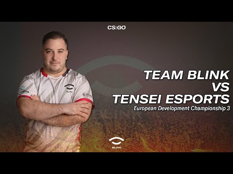 Team BLINK vs Tensei Esports | European Development Championship 3 | Open Qualifiers 2 | Full Match