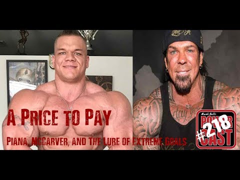 A Price to Pay - Piana, McCarver, and The Lure of Extreme Goals | Mark Bell's PowerCast 218