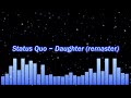 Status Quo ~ Daughter (remaster)