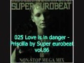 025 Love is in danger - Priscilla by Super eurobeat ...