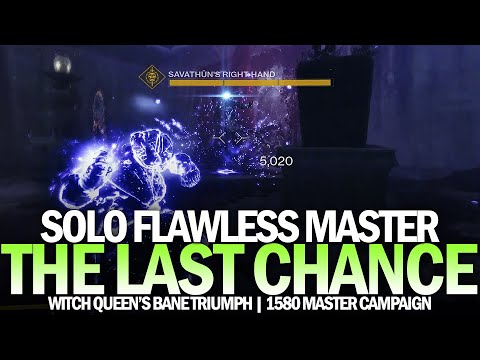 Solo Flawless Master "The Last Chance" Campaign Mission (Witch Queen's Bane Triumph) [Destiny 2]