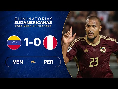 VENEZUELA vs. PERÚ [1-0] | RESUMEN | ELIMINATORIAS SUDAMERICANAS | FECHA 14