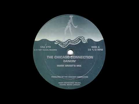 The Chicago Connection - Dancin' (Mark Grant's Mix)