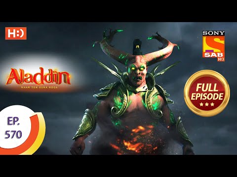 Aladdin - Ep 570 - Full Episode - 3rd February, 2021