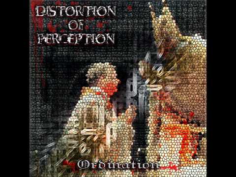 Distortion of Perception - Filthy New World