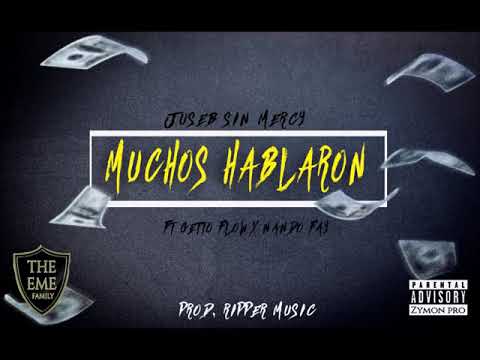 Juseb sin mercy - MUCHOS HABLARON Ft Getto Flow ❌ Nando Fay