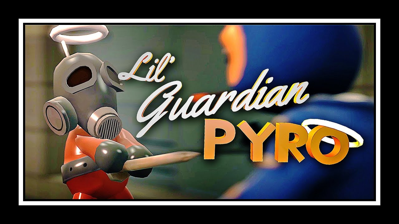 Lil Guardian Pyro - [Saxxy 2013 - Winner Best Overall] - YouTube
