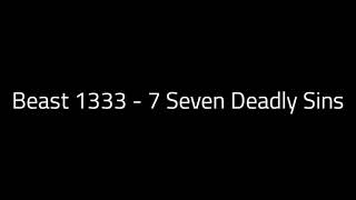 Beast 1333 - 7 Deadly Sins (Lyrics) prod. Alien Religion