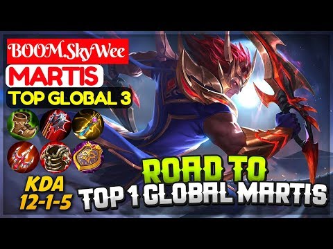 Road To Top 1 Global Martis [ Top 3 Global Martis ] BOOM.SkyWee Martis Mobile Legends Video
