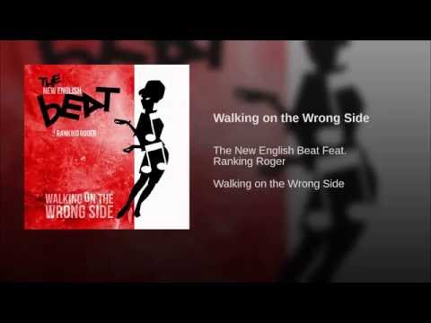 Walking on the Wrong Side