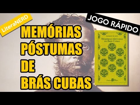 Memórias Póstumas de Brás Cubas, de Machado de Assis - Jogo Rápido