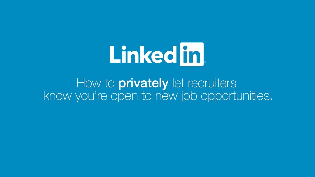 LinkedIn Open Candidates | Signal You’re Open To Job Opportunities