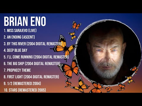 The best of  Brian Eno full album 2024 ~ Top Artists To Listen 2024