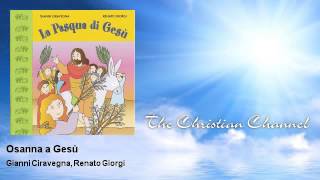 Gianni Ciravegna, Renato Giorgi - Osanna a Gesù