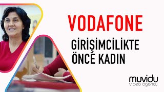 Vodafone | Girişimcilikte Önce Kadın Projesi