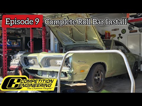 Installing A 6-Point Roll Bar In Your Garage - 1969 Barracuda 493 Stroker Build (Episode 9)