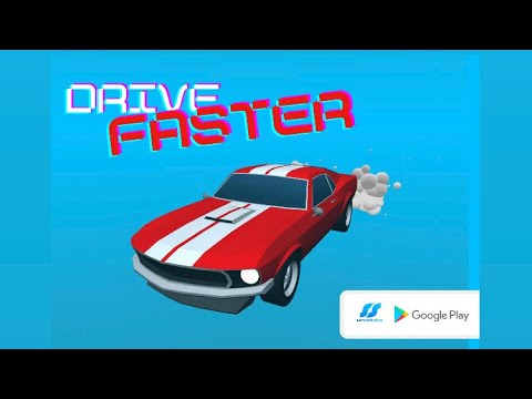 Drive Faster