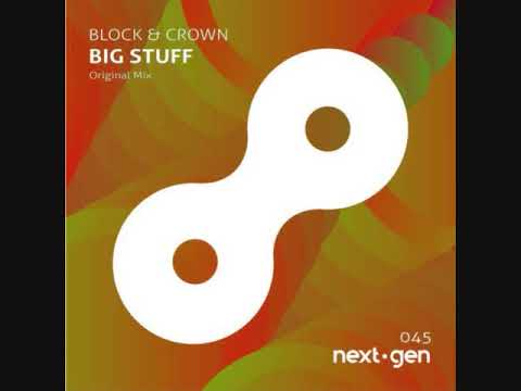 Block & Crown - Big Stuff (Original Mix)