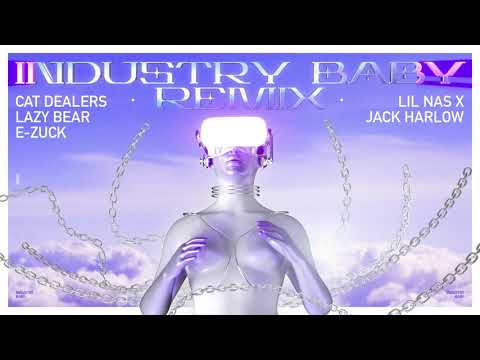 Lil Nas X, Jack Harlow - Industry Baby (Cat Dealers, Lazy Bear, E-Zuck Remix)