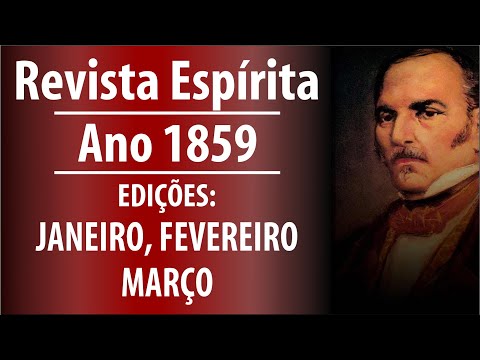 Audiolivro Revista Espírita - Allan Kardec  - 1859  - Janeiro, Fevereiro e Março