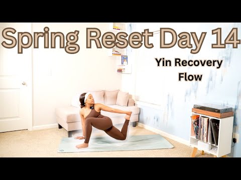 Spring Reset Day 14 | Yin Yoga Flow for Deep Stretching and Relaxation with Hip Openers Sequence