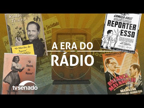 Histórias do Brasil - A era do Rádio