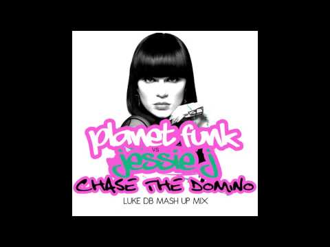 Planet Funk Vs Jessie J - Chase The Domino (Luke DB Mash Up Mix)