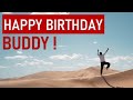 Happy Birthday BUDDY Today Is Your Day