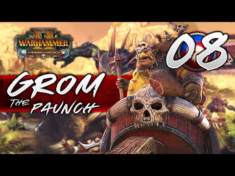 GROM MORTAL EMPIRES CAMPAIGN - Total War Warhammer 2 - Part 8